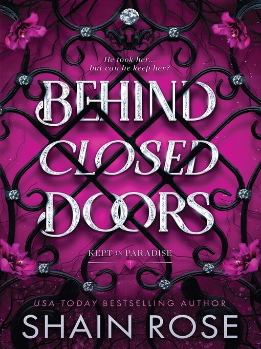 Title details for Behind Closed Doors by Shain Rose - Available